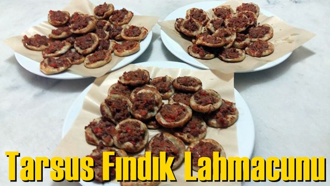 Tarsusi Fındık Lahmacun Nasıl yapılır, Tarifi, Pişirimi, Hamuru?